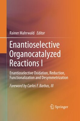 【预订】Enantioselective Organocatalyzed Reactions I