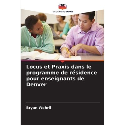 预订 Locus et Praxis dans le programme de résidence pour enseignants de Denver: 9786209312564