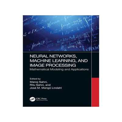 [预订]Neural Networks, Machine Learning, and Image Processing 9781032300146