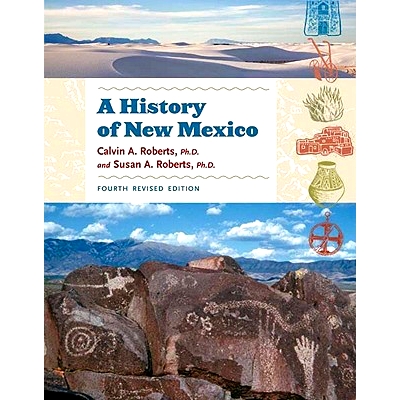 预订 A History of New Mexico Revised Edition -- 4 Revised edition 新墨西哥州历史　第4修订版: 9780826347848