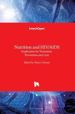 [预订]Nutrition and HIV/AIDS: Implication for Treatment, Prevention and Cure 9781789841374