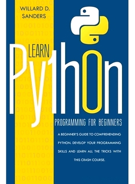 预订 Learn Python Programming for Beginners: a beginner’s guide comprehending python. Develop your programming skills a