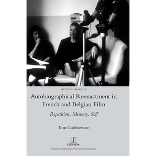 Memory 9781781884881 Belgian Film and Reenactment French Self 预订 Repetition Autobiographical