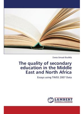 预订 The quality of secondary education in the Middle East and North Africa: Essays using TIMSS 2007 Data: 9783659610417