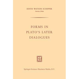Forms Dialogues Later 9789401757904 Plato’s 预订