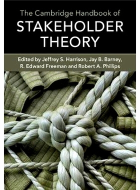 预订 The Cambridge Handbook of Stakeholder Theory 剑桥利益相关者理论手册: 9781316642047