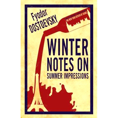 现货  冬天里的夏日印象 陀思妥耶夫斯基随笔集 Alma经典文学 英文原版 Winter Notes on Summer Impression