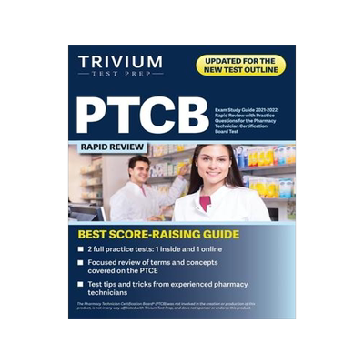 [预订]PTCB Exam Study Guide 2021-2022: Rapid Review with Practice Questions for the Pharmacy Technician Ce 9781637980026