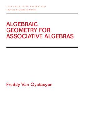 【预订】Algebraic Geometry for Associative Algebras