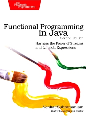 预订 Functional Programming in Java: Harness the Power of Streams and Lambda Expressions