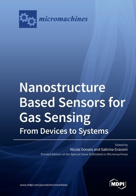 【预订】Nanostructure Based Sensors for Gas Sensing: from Devices to Systems