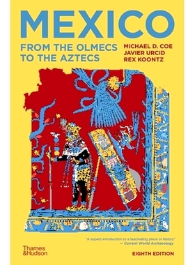 预订 Mexico: From the Olmecs to the Aztecs 墨西哥：从奥尔梅克人到阿兹台克人: 9780500841785