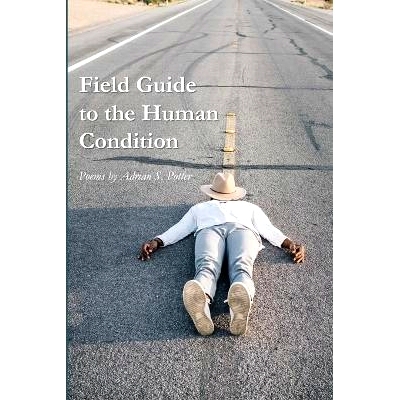 预订 Field Guide to the Human Condition 人类状况实地指南: 9781625494221