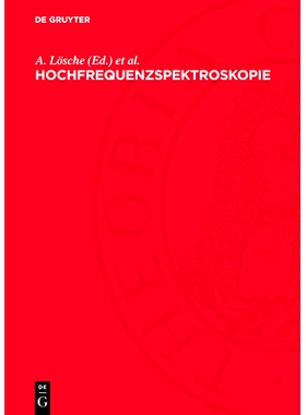 预订 Hochfrequenzspektroskopie: Tagung der Physikalischen Gesellschaft in der Deutschen Demokratischen Republik vom 31.