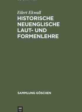 【预订】Historische neuenglische Laut- und Formenlehre 9783111214948