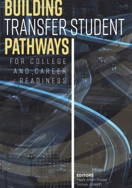 【预售】Building Transfer Student Pathways for College and Career Success