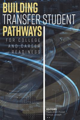 【预售】Building Transfer Student Pathways for College and Career Success