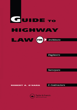 【预订】Guide to Highway Law for Architects, Engineers, Surveyors and Contra 9780367580070