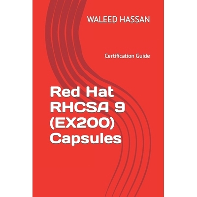预订 Red Hat RHCSA 9 (EX200) Capsules: Certification Guide: 9798352037157