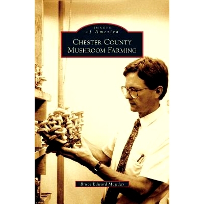 预订 Chester County Mushroom Farming: 9781531636180