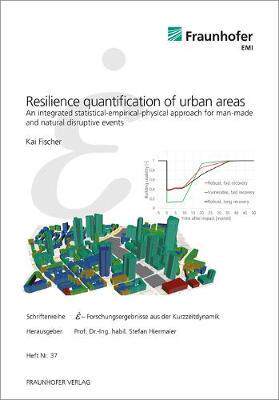 [预订]Resilience quantification of urban areas.: An integrated statistical-empirical-physical approach for 9783839613573