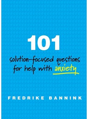 预订 101 Solution-Focused Questions for Help with Anxiety 帮助缓解焦虑的101个以解决方案为中心的问题: 9780393711080