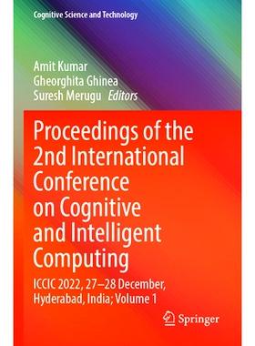 预订 Proceedings of the 2nd International Conference on Cognitive and Intelligent Computing: ICCIC 2022, 27–28 December