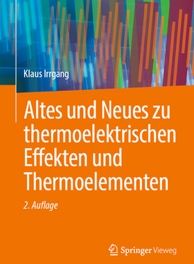 预订 Altes und Neues zu thermoelektrischen Effekten und Thermoelementen