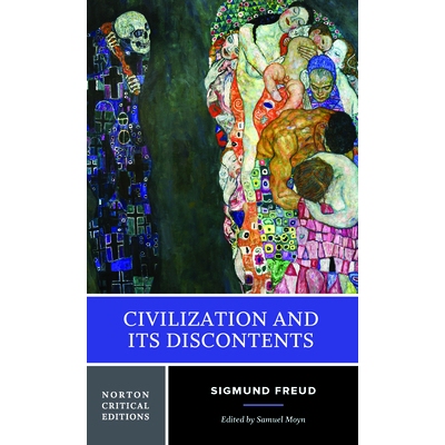 Civilization and Its Discontents: A Norton Critical Edition 文明及其不满：诺顿评论版: 9780393617092