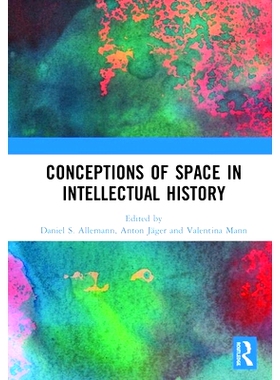 预订 Conceptions of Space in Intellectual History 知识史的空间概念: 9780367405496