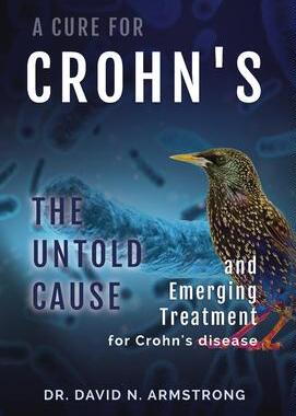 [预订]A Cure for Crohn’s: The untold cause and emerging treatment for Crohn’s disease 9781737133322