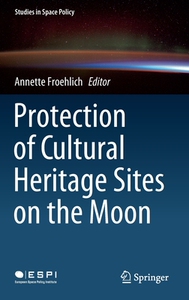 【预订】Protection of Cultural Heritage Sites on the Moon
