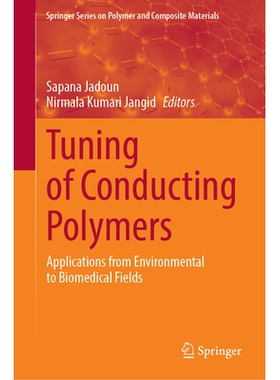 预订 Tuning of Conducting Polymers: Applications from Environmental to Biomedical Fields 导电聚合物的调控：从环境到生物