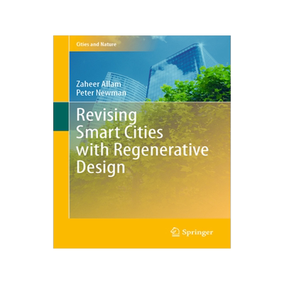 [预订]Revising Smart Cities with Regenerative Design
