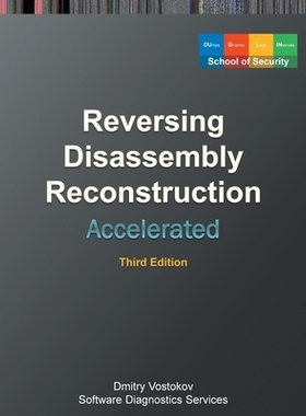 预订 Accelerated Disassembly, Reconstruction and Reversing: Training Course Transcript and WinDbg Practice Exercises wit