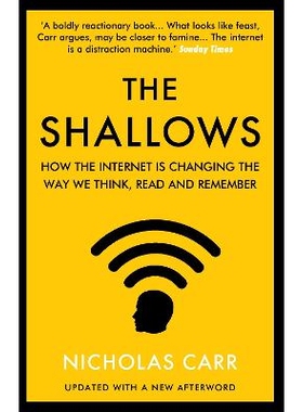 预订 The Shallows: How the Internet Is Changing the Way We Think, Read and Remember 浅滩: 9781838952587