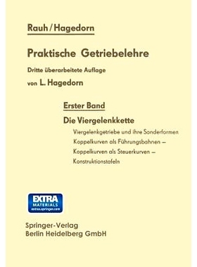 预订 Praktische Getriebelehre: Erster Band Die Viergelenkkette: 9783642949340
