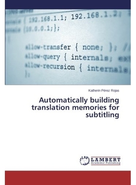 预订 Automatically Building Translation Memories for Subtitling: 9783659254468