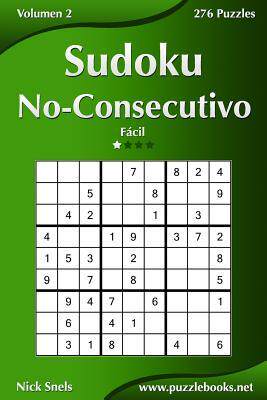 [预订]Sudoku No-Consecutivo - Facil - Volumen 2 - 276 Puzzles 9781514188309