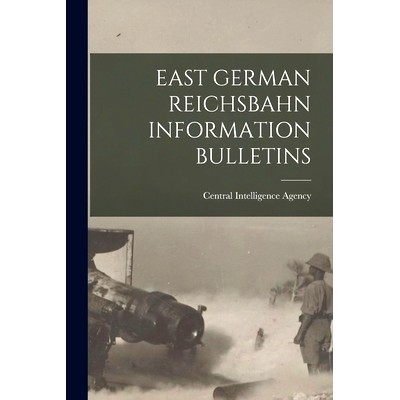 预订 East German Reichsbahn Information Bulletins: 9781013487163