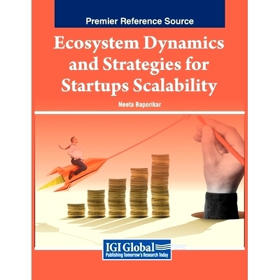 预订 Ecosystem Dynamics and Strategies for Startups Scalability: 9798369305287