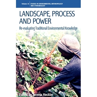 LANDSCAPE AND KNOWLEDGE 9781845455491 TRADITIONAL 预订 EVALUATING POWER PROCESS ENVIRONMENTAL