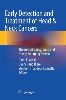 【预订】Early Detection and Treatment of Head & Neck Cancers 9783030698546