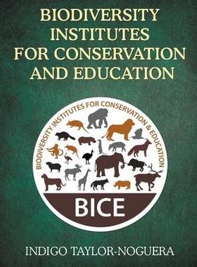[预订]Biodiversity Institutes for Conservation and Education 9781637286524
