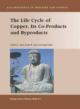 【预订】The Life Cycle of Copper, Its Co-Products and Byproducts