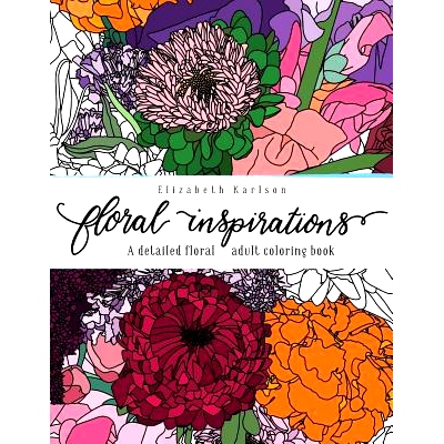 预订 Floral Inspirations: A Detailed Floral Adult Coloring Book: 9781979746359
