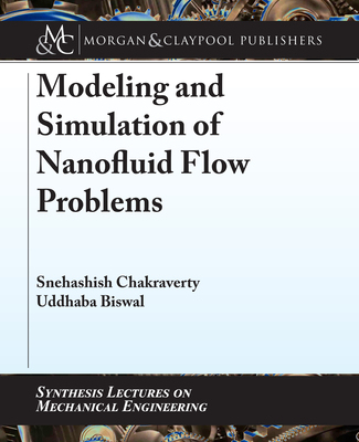【预订】Modeling and Simulation of Nanofluid Flow Problems