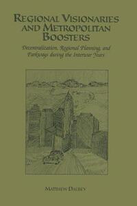 【预订】Regional Visionaries and Metropolitan Boosters