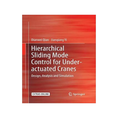 预订 Hierarchical Sliding Mode Control for Under-actuated Cranes