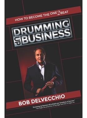 预订 Drumming Up Business: How to Become the One2Beat 招揽生意: 9781951492854